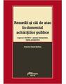 Copertă produs Remedii și căi de atac &icirc;n domeniul achizițiilor publice. Legea nr. 101/2016 &ndash; geneza, interpretare, limite, perspective - thumb 1