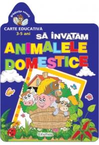 Copertă produs Să &icirc;nvățăm animalele domestice (5-7 ani). Grădinița veselă.