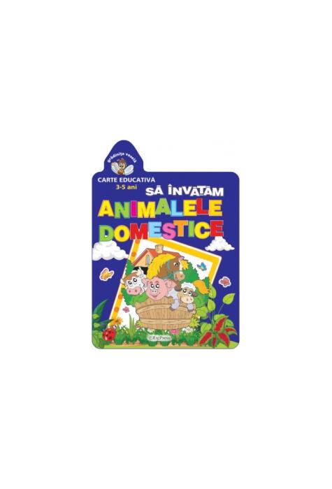 Copertă produs Să &icirc;nvățăm animalele domestice (5-7 ani). Grădinița veselă.