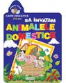Copertă produs Să &icirc;nvățăm animalele domestice (5-7 ani). Grădinița veselă. - thumb 1