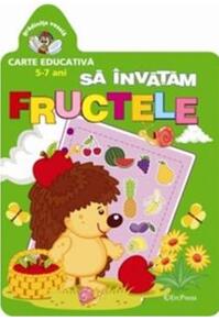 Copertă produs Să &icirc;nvățăm fructele. Grădinița veselă