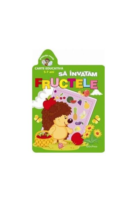 Copertă produs Să &icirc;nvățăm fructele. Grădinița veselă