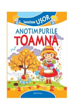 Copertă produs &Icirc;nvățăm ușor Anotimpurile - Toamna