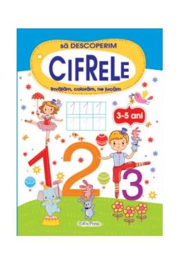 Copertă produs Să descoperim cifrele (3-5 ani)