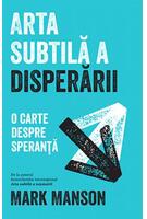 Copertă produs Arta subtilă a disperării. O carte despre speranță