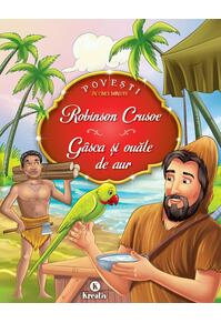 Copertă produs Robinson Crusoe, G&acirc;sca şi ouăle de aur