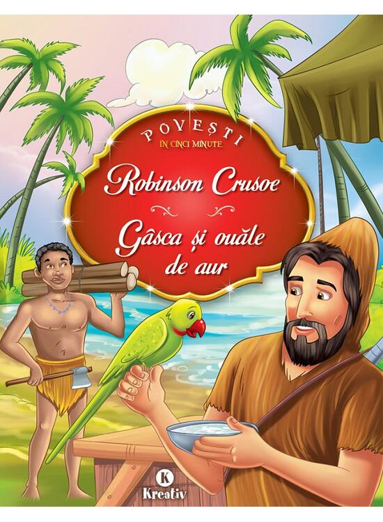Copertă produs Robinson Crusoe, G&acirc;sca şi ouăle de aur - gallery big 1