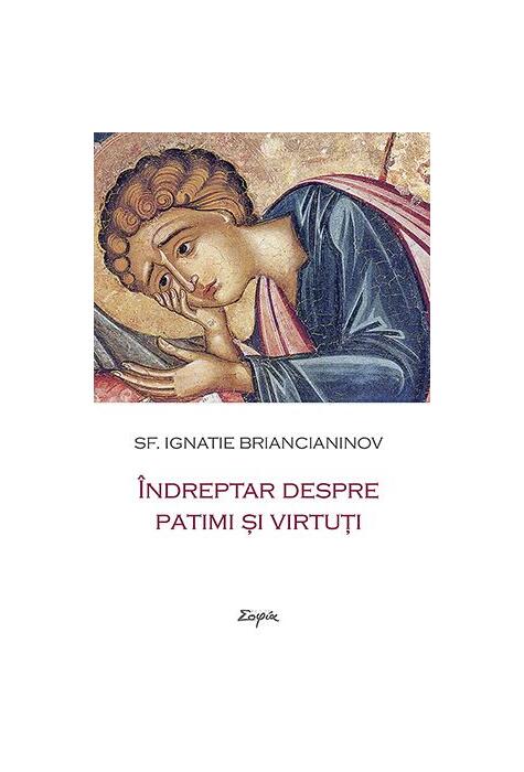 Copertă produs &Icirc;ndreptar despre patimi și virtuți