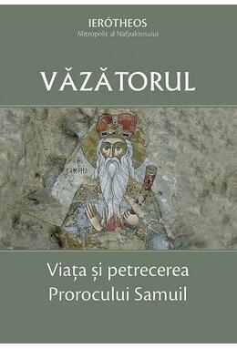 Copertă produs Văzătorul &ndash; Viața și petrecerea Prorocului Samuil