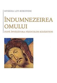 Copertă produs Îndumnezeirea omului după învățătura Părinților răsăriteni
