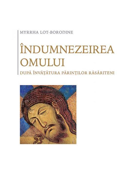 Copertă produs Îndumnezeirea omului după învățătura Părinților răsăriteni - gallery big 1