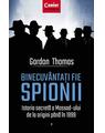 Copertă produs Binecuv&acirc;ntați fie spionii. Istoria secretă a Mossad-ului de la origini p&acirc;nă &icirc;n 1999 - thumb 1