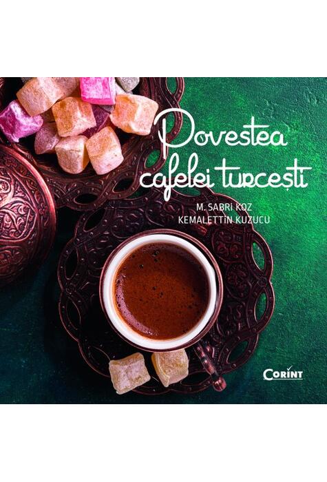 Copertă produs Povestea cafelei turcești