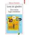Copertă produs Lumi ale g&acirc;ndirii. Zece eseuri logico-metafizice - thumb 1