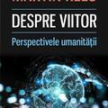 Copertă produs Despre viitor. Perspectivele umanității - gallery small 