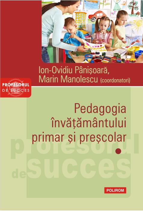 Copertă produs Pedagogia &icirc;nvățăm&acirc;ntului primar și preșcolar (Vol. 1)