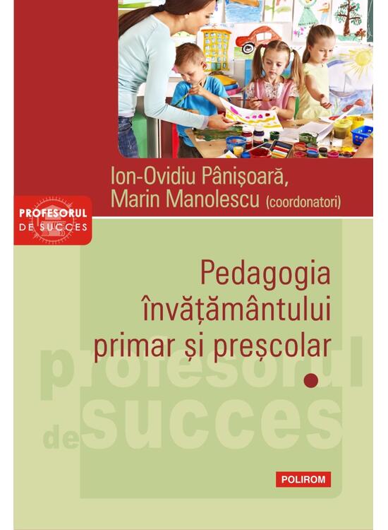 Copertă produs Pedagogia &icirc;nvățăm&acirc;ntului primar și preșcolar (Vol. 1) - gallery big 1
