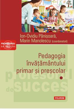 Copertă produs Pedagogia &icirc;nvățăm&acirc;ntului primar și preșcolar (Vol. 1)
