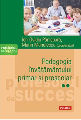 Copertă produs Pedagogia &icirc;nvățăm&acirc;ntului primar și preșcolar (Vol. 2)
