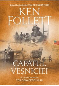 Copertă produs Capătul veșniciei. Trilogia Secolului (Vol. 3) - PB