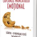 Copertă produs Capcanele m&acirc;ncatului emoțional. Slăbitul &ndash; o provocare fizică sau mentală? - gallery small 