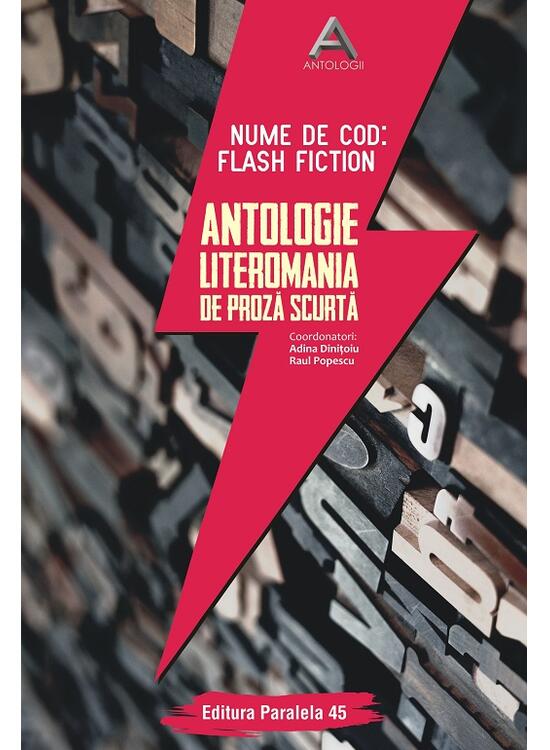 Copertă produs Nume de cod: Flash fiction. Antologie Literomania de proză scurtă - gallery big 1