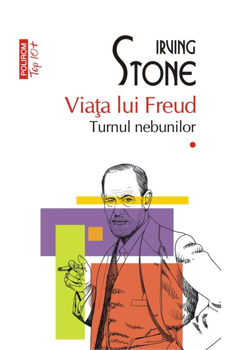 Copertă produs Viața lui Freud. Vol. I+II. Turnul nebunilor. Paria (Top 10+)