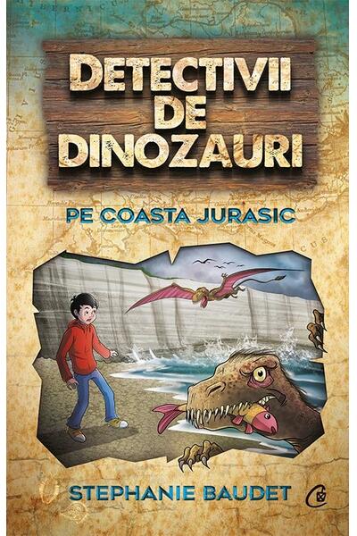 Detectivii de dinozauri pe Coasta Jurasic (Vol. 5)