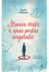 Copertă produs Strania viață a unui poștaș singuratic