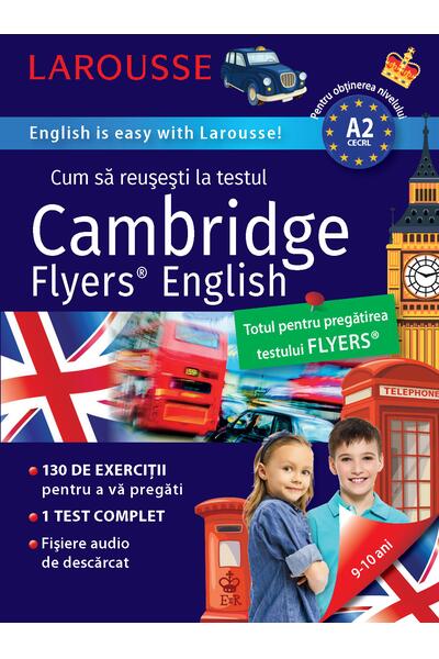 Cum să reușești la testul Cambridge Flyers Test