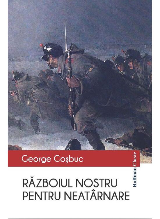 Copertă produs Războiul nostru pentru neatarnare - gallery big 1