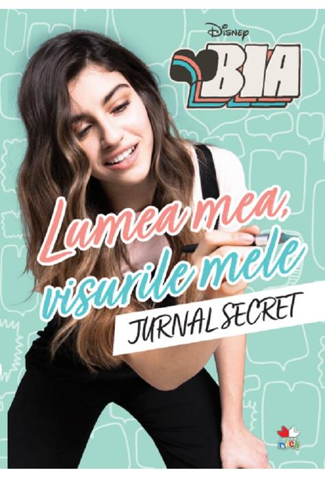 Copertă produs Disney: Bia. Lumea mea, visurile mele. Jurnal secret