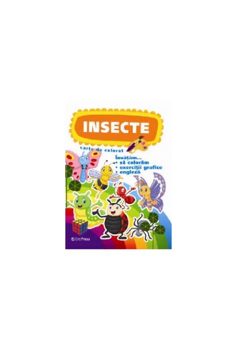 Copertă produs Insecte. Carte de colorat. &Icirc;nvățăm... să colorăm, exerciții grafice, engleză