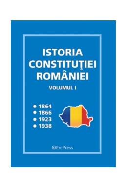 Copertă produs Istoria Constituției Rom&acirc;niei - vol.I