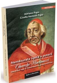 Copertă produs Nemăsurata ispită a puterii. Gheorghe Martinuzzi