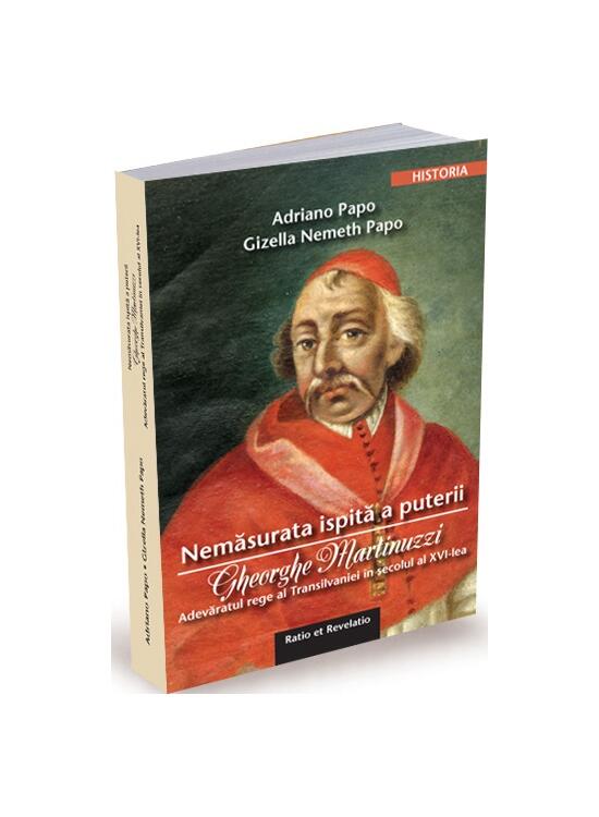 Copertă produs Nemăsurata ispită a puterii. Gheorghe Martinuzzi - gallery big 1