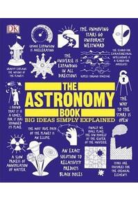 Copertă produs The Astronomy Book: Big Ideas Simply Explained