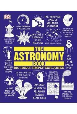 Copertă produs The Astronomy Book: Big Ideas Simply Explained