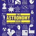 Copertă produs The Astronomy Book: Big Ideas Simply Explained - gallery small 