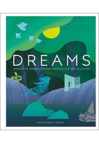Copertă produs Dreams : Unlock Inner Wisdom, Discover Meaning, and Refocus your Life