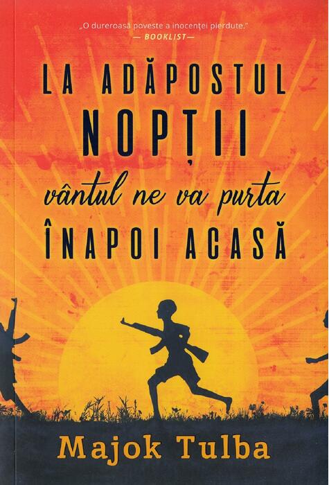 Copertă produs La adăpostul nopții v&acirc;ntul ne va purta &icirc;napoi acasă