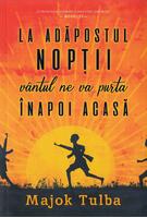 Imagine produs La adăpostul nopții v&acirc;ntul ne va purta &icirc;napoi acasă
