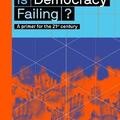 Copertă produs Is Democracy Failing? A primer for the 21st century - gallery small 