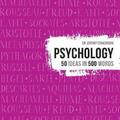 Copertă produs Psychology. 50 Ideas in 500 Words - gallery small 