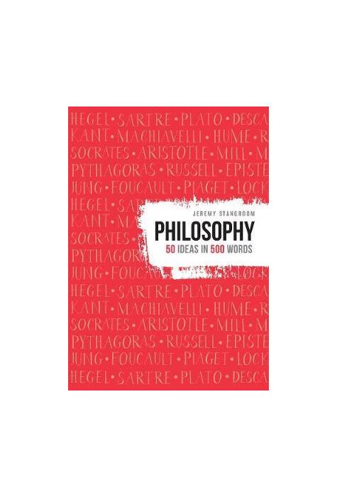 Copertă produs Philosophy. 50 Ideas in 500 Words