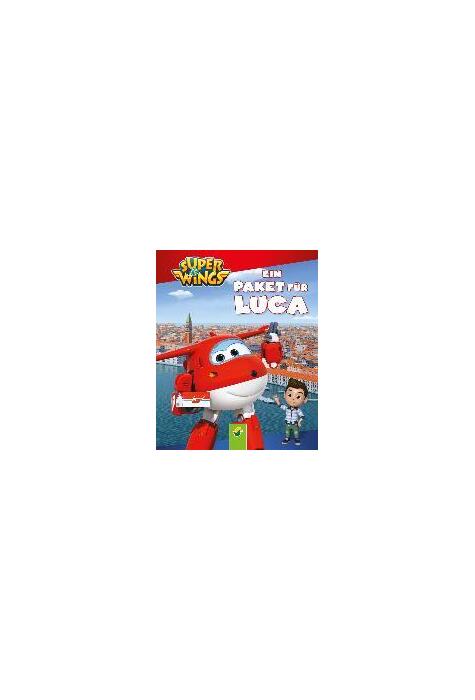Copertă produs Super Wings - Ein Paket f&uuml;r Luca : Vorlesebuch