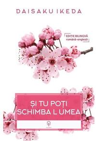 Copertă produs Și tu poți schimbă lumea