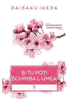 Copertă produs Și tu poți schimbă lumea