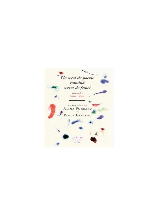 Copertă produs Un secol de poezie română scrisă de femei - gallery big 1