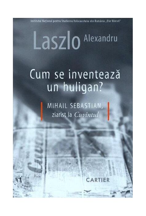 Copertă produs Cum se inventează un huligan?